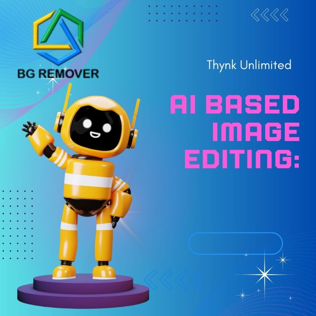 AI Based Image Editing: