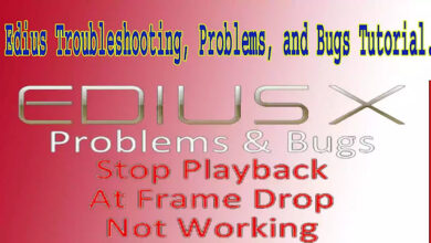 Edius Troubleshooting, Problems and Bugs Tutorial