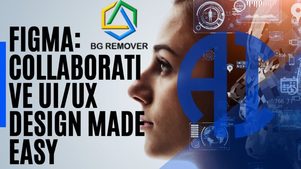 Figma Graphics App: Collaborative UI/UX Design Made Easy