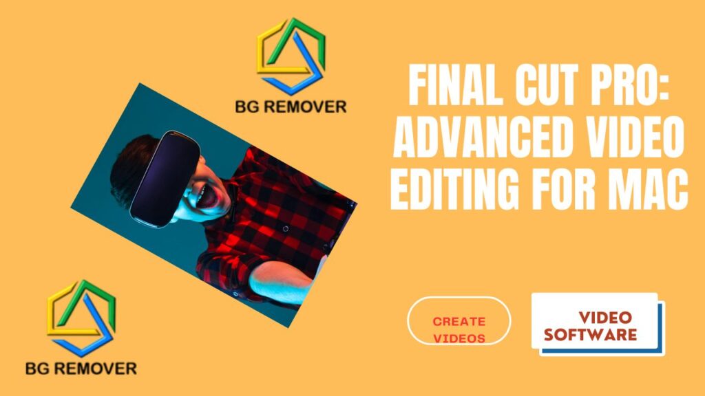Final Cut Pro: Advanced Video Editing for Mac