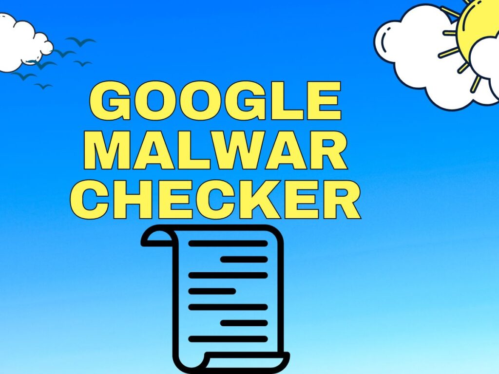 Google Malware Checker