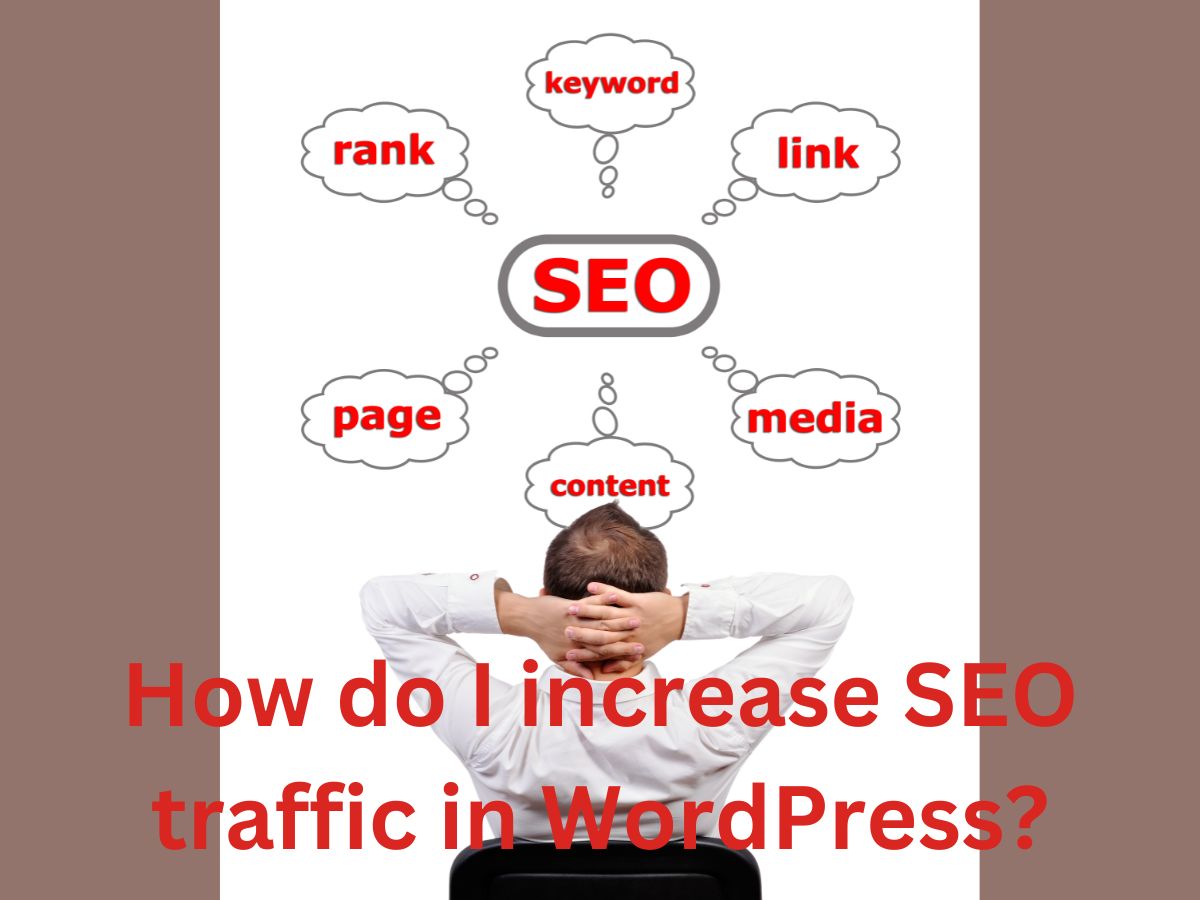 How do I increase SEO traffic in WordPress