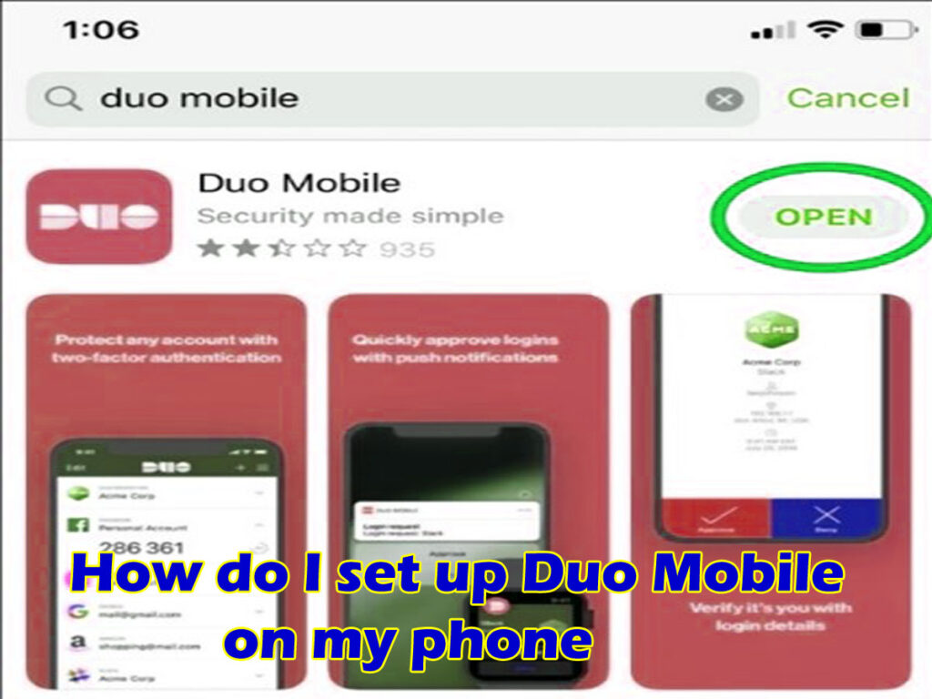 How do I set up Duo Mobile on my phone? Duo Mobile Application