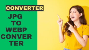 JPG TO WEBP CONVERTER