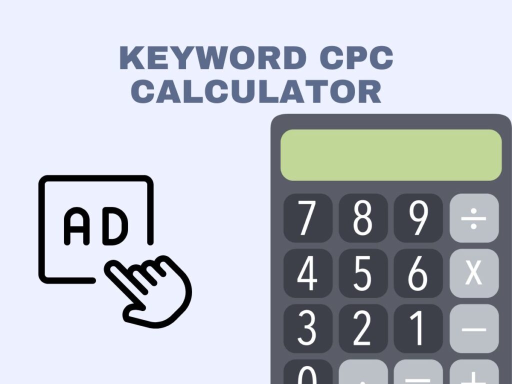 Keyword CPC Calculator