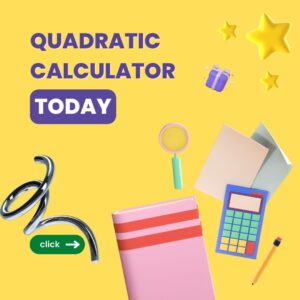 Quadratic Calculator: Unlocking the Power of Quadratic Equations with Precision
