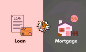 Mortgage vs. Loan Differences