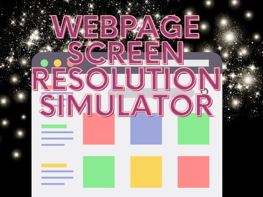 What is Webpage Screen Resolution Simulator Tool?